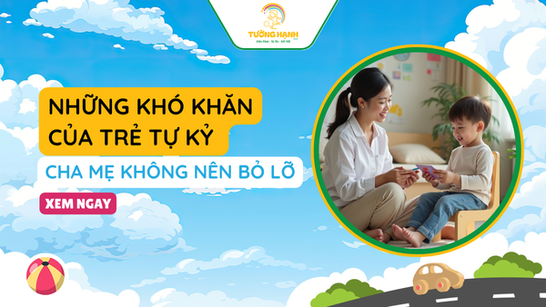 những khó khăn của trẻ tự kỷ