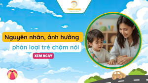 Nguyên nhân và ảnh hưởng phân loại trẻ chậm nói